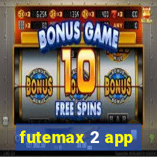 futemax 2 app